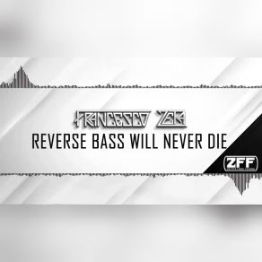 Reverse Bass Will Never Die (Single) album cover