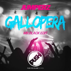 Gallopera (Mr. Black Edit) (Single) album cover