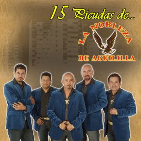 15 Picudas Con La Nobleza De Aguililla album cover