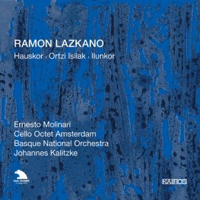 Lazkano: Hauskor, Ortzi Isilak & Ilunkor album cover