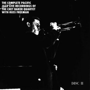 The Complete Pacific Jazz Live Recordings (CD2) album cover