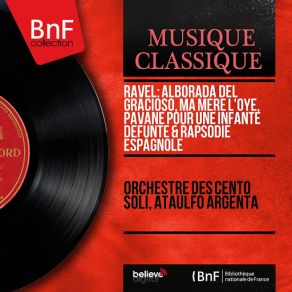 Ravel: Alborada Del Gracioso, Ma Mère L'Oye, Pavane Pour Une Infante Défunte & Rapsodie Espagnole (Mono Version) album cover