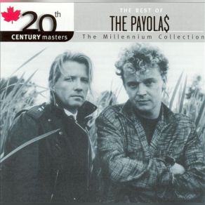 20th Century Masters: The Millennium Collection - The Best Of The Payolas album cover