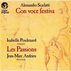 Scarlatti Alessandro – Cantate E Concerti: Con Voce Festiva (Isabelle Poulenard, Serge Tizac, Les Passions) album cover