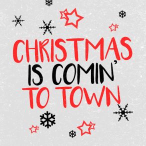 Christmas Is Comin' To Town album cover