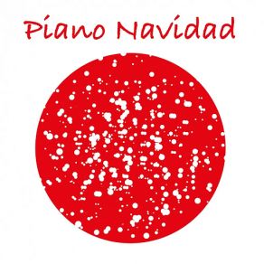 Piano Navidad (Canciones Y Villancicos De Navidad Para Piano) album cover