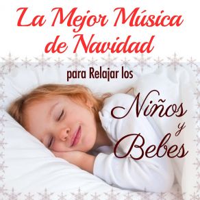 La Mejor Música Para Relajar Los Niños Y Bebés Con Sonidos New Age Para Lograr La Paz Interior Y La Tranquilidad album cover