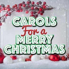 Carols For A Merry Christmas (CD1) album cover