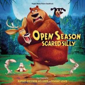 Open Season: Scared Silly (Original Soundtrack) album cover