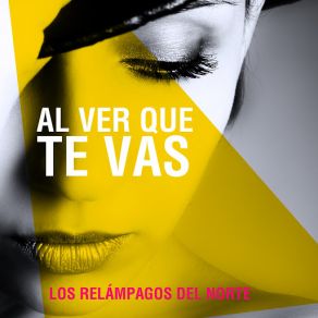 Al Ver Que Te Vas album cover
