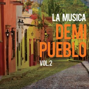 La Música De Mi Pueblo, Vol. 2 album cover