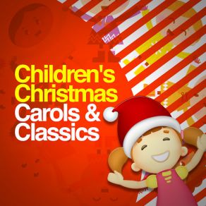 Children's Christmas: Carols & Classics (CD1) album cover