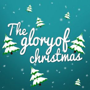 The Glory Of Christmas (CD2) album cover