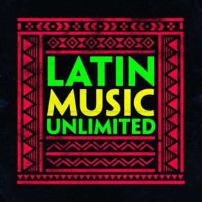 Latin Music Unlimited album cover