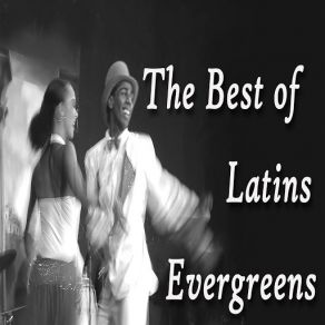 The Best Of Latins Evergreens album cover