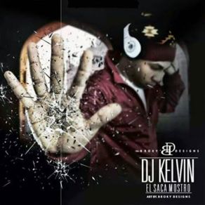 DJ Kelvin El Sacamostro album cover