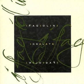 Insalata - I Fagiolini album cover
