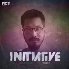 The Fett Initiative Vol. 7 album cover