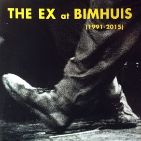 The Ex At Bimhuis (1991–2015) (CD2) album cover