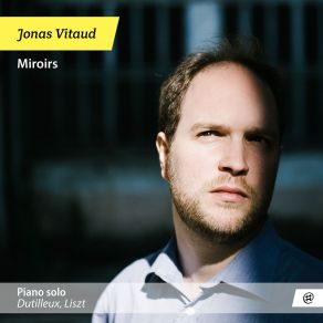 Miroirs (Liszt, Dutilleux) album cover