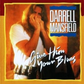 Give Him Your Blues album cover