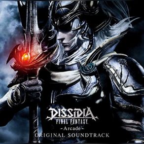 DISSIDIA FINAL FANTASY -Arcade (Original Soundtrack) album cover