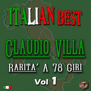 Claudio Villa: Rarità A 78 Giri, Vol. 1 (Italian Best) album cover