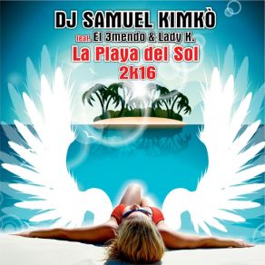 La Playa Del Sol 2k16 (El 3mendo, Lady K.) album cover