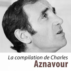 La Compilation De Charles Aznavour (Remasterisé) album cover