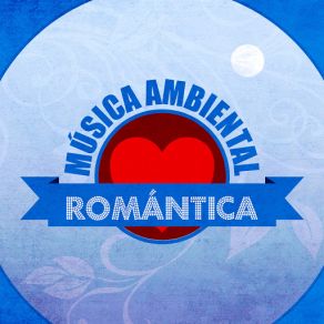 Música Ambiental Romántica album cover