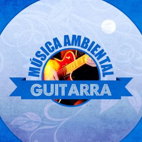 Música Ambiental Guitarra album cover