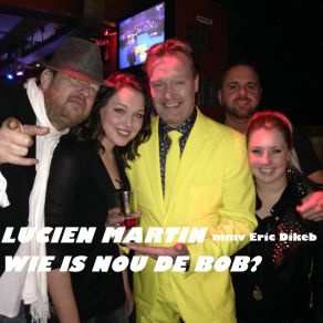 Wie Is Nou De Bob (Single) album cover