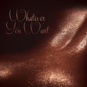 Whatever You Want (Single) album cover
