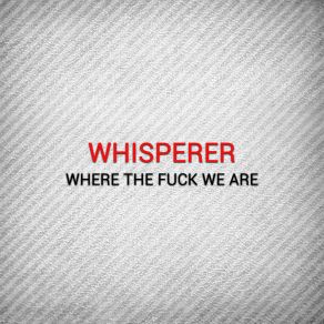 Where The Fuck We Are (Single) album cover