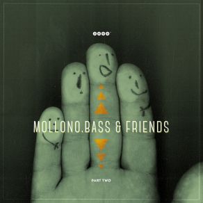 Mollono. Bass And Friends Part 2 album cover
