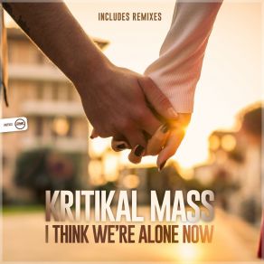 I Think We're Alone Now album cover