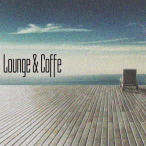 Lounge And Coffe, Vol. 6 album cover