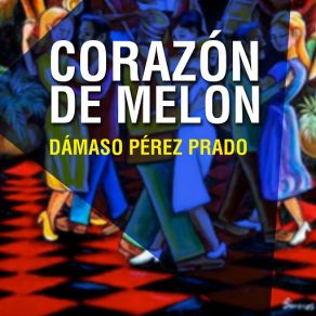 Corazón De Melón album cover