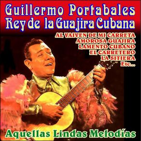 El Rey De La Guajira Cubana-Aquellas Lindas Melodías album cover