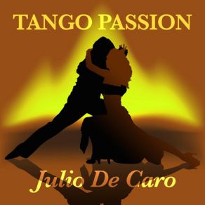 Tango Passion - Julio De Caro album cover