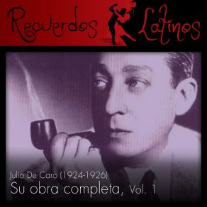 Julio De Caro: Su Obra Completa (1924-1926), Vol. 1 (CD2) album cover