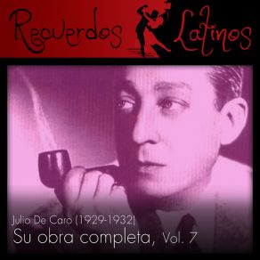 Julio De Caro: Su Obra Completa (1929-1932), Vol. 7 (CD2) album cover