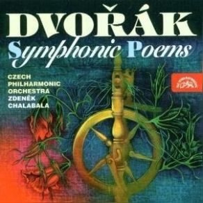 Dvorak - Symphonic Poems (Zdenek Chalabala - Czech PO) album cover