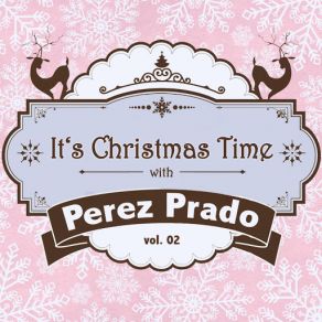 It's Christmas Time With Perez Prado, Vol. 02 (CD2) album cover