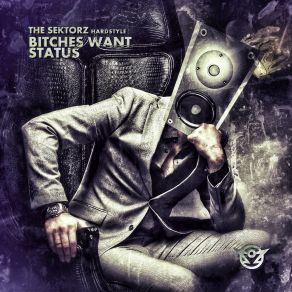 Bitches Want Status (Single) album cover