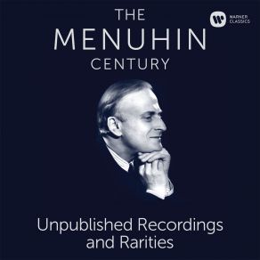 The Menuhin Century: Unpublished Recordings And Rarities (CD20) album cover