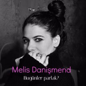 Bugünler Parlak (Single) album cover