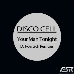 Your Man Tonight (DJ Poertsch Remixes) (Maxi-Single) album cover