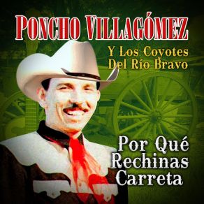 Porque Rechinas Carreta album cover