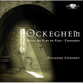 Johannes Ockeghem - Missa De Plus En Plus & Chansons album cover